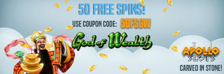 Get 50 Free Spins on the progressive slot God of Wealth