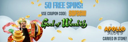 Get 50 Free Spins on the progressive slot God of Wealth